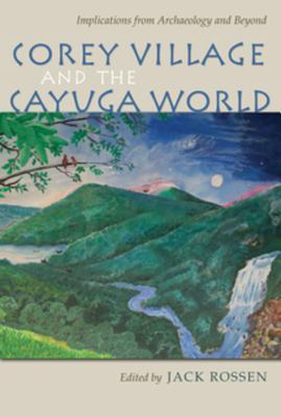 The Iroquois and Their Neighbors - Corey Village and the Cay ... - cover