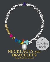 Necklaces and Bracelets