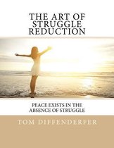 The Art of Struggle Reduction