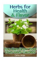 Herbs for Health & Flavor