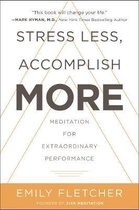 Stress Less, Accomplish More