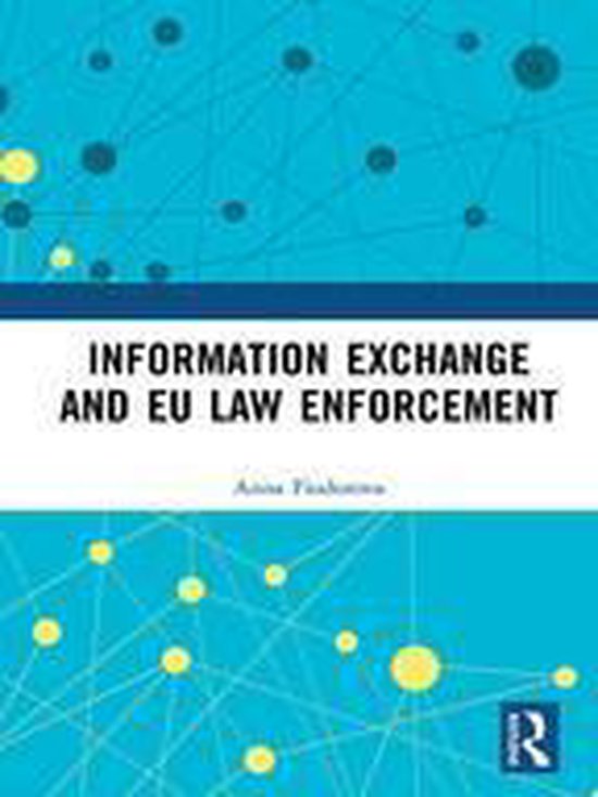 Information Exchange and EU Law Enforcement - cover
