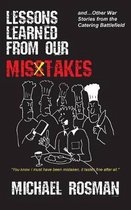 Lessons Learned from Our Misstakes