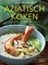 Groot handboek Aziatisch koken - Claudia Bruckmann, Cornelia Klaeger