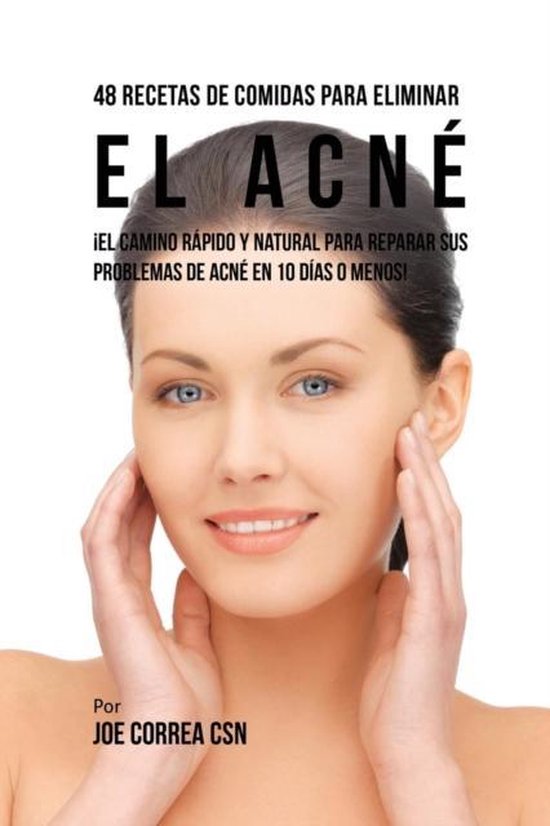 48 Recetas De Comidas Para Eliminar El Acné - cover