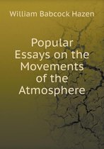 Popular Essays on the Movements of the Atmosphere