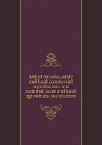 List of national, state and local commercial organizations and national, state and local agricultural associations