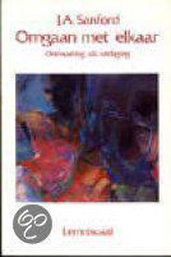 Ontwikkelingen in de Jungiaanse psychologie - Omgaan met elkaar - J.A. Sanford | Highergroundnb.org