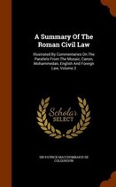 A Summary of the Roman Civil Law