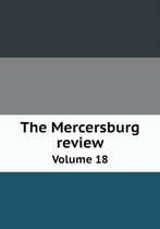 The Mercersburg review Volume 18