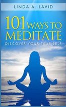 101 Ways to Meditate