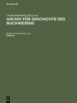 Archiv F�r Geschichte Des Buchwesens. Band 58