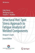 Structural Hot-Spot Stress Approach to Fatigue Analysis of Welded Components