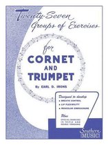 Twenty-Seven Groups of Exercises for Cornet and Trumpet