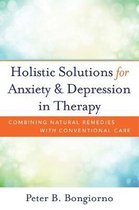 Holistic Solutions For Anxiety & Depression In Therapy