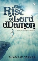 The Rise of Lord Ddamon