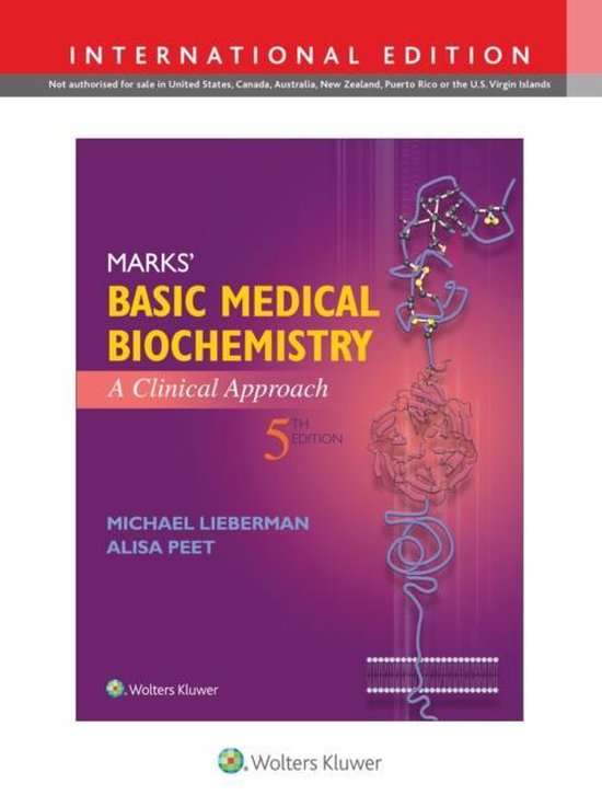 MARKS' BASIC MEDICAL BIOCHEMISTRY: A CLINICAL APPROACH SIXTH, NORTH AMERICAN EDITION BY MICHAEL A. LIEBERMAN PHD (AUTHOR), ALISA PEET MD (AUTHOR)