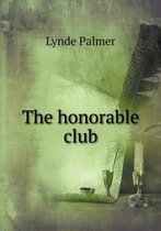 The honorable club