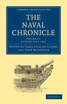 The Cambridge Library Collection - Naval Chronicle The Naval Chronicle
