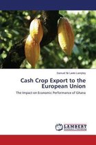 Cash Crop Export to the European Union