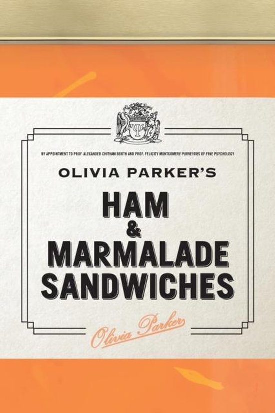 Ham and Marmalade Sandwiches, Olivia Parker 9781781323724 Boeken