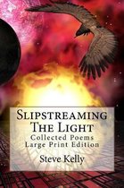 Slipstreaming the Light