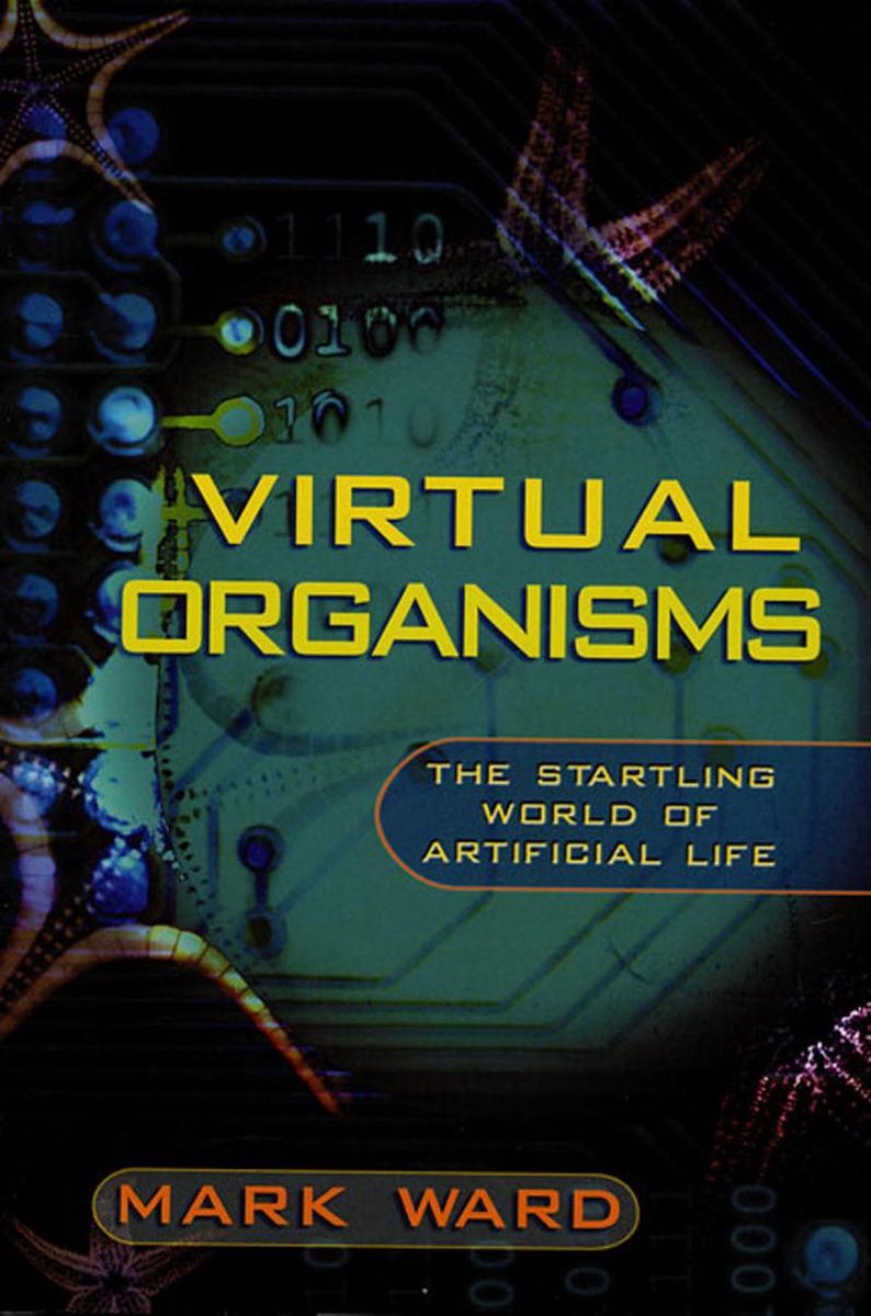 Virtual Organisms - Mark Ward