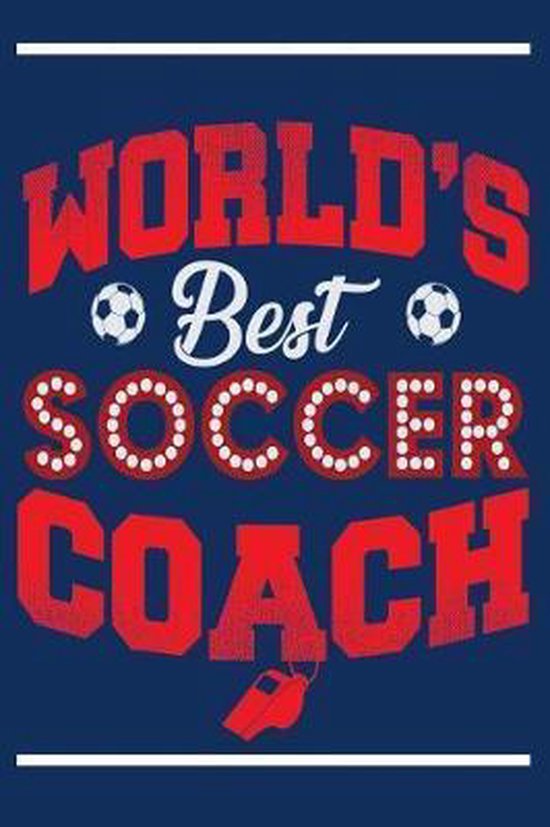 World's Best Soccer Coach, T Landau 9781723139703 Boeken