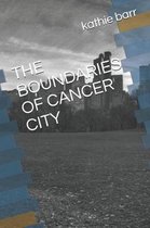 The Boundaries of Cancer City