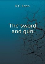 The sword and gun
