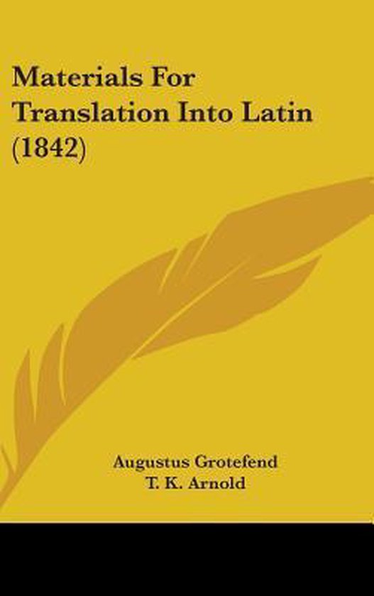 Materials For Translation Into Latin (1842), Augustus Grotefend