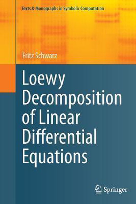 Texts & Monographs in Symbolic Computation- Loewy Decomposit ... - cover