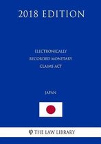 Electronically Recorded Monetary Claims Act (Japan) (2018 Edition)