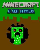 MINECRAFT A new warrior