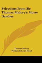 Selections from Sir Thomas Malory's Morte Darthur