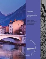 Liaisons: An Introduction to French, International Edition