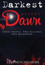 Darkest Before Dawn
