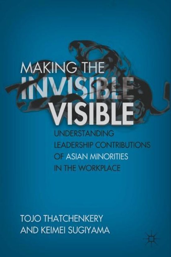 Making the Invisible Visible | 9781349287635 | t. Thatchenkery | Boeken ...