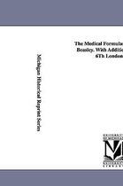 The Medical Formulary... by Henry Beasley. with Additions from the 6th London Ed.