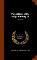 Patent Rolls of the Reign of Henry III.