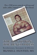 The Way to Win - The Bench Press