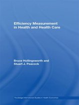 Routledge International Studies in Health Economics - Efficiency Measurement in Health and Health Care