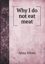 Why I do not eat meat