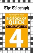 The Telegraph Big Book of Quick Crosswords 4 The Telegraph Puzzle Books