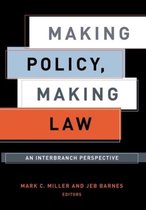 Making Policy, Making Law