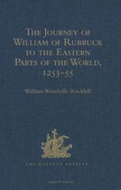 Hakluyt Society, Second Series-The Journey of William of Rubruck to the Eastern Parts of the World, 1253-55