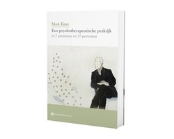 Psychoanalytisch Actueel 26 - Een psychotherapeutische praktijk in 7 premissen en 77 portretten