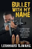 Bullet With My Name