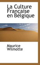 La Culture Fran Aise En Belgique