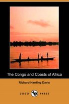 The Congo and Coasts of Africa (Illustrated Edition) (Dodo Press)